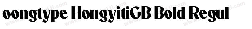 oongtype HongyitiGB Bold Regular字体转换